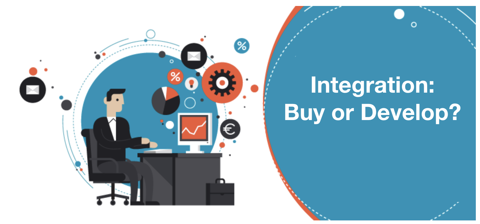 Integrations: Buy or Develop?